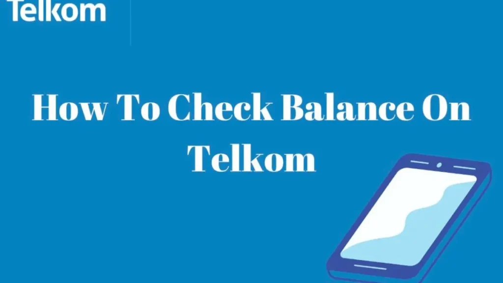 How To Check Balance On Telkom?